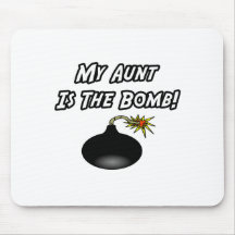 My Aunt Is The Bomb Mouse Pad