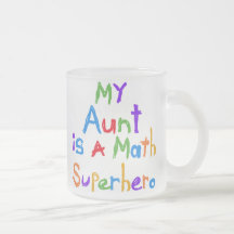 My Aunt Math Superhero T-shirts and Gifts Mug