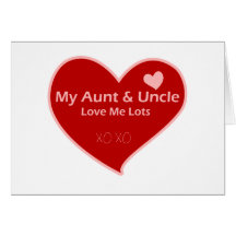 My Aunt & Uncle Love Me Cards
