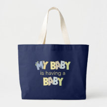 My Baby is Having A Baby Canvas Bag