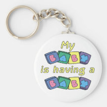 My Baby Is Having A Baby Key Chains