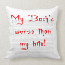 My Bach's Worse than my Bite pillow