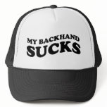 My backhand sucks tennis tshirt and gifts trucker hats