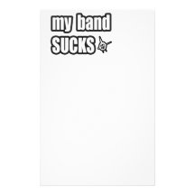 my band SUCKS Stationery Paper