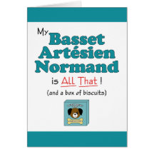 My Basset Artesien Normand is All That! Greeting Card