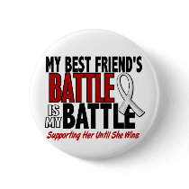 My Battle Too 1 Best Friend (SHE) BONE/LUNG CANCER