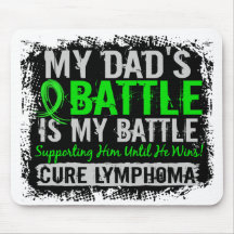 My Battle Too 2 Lymphoma Dad Mousepads