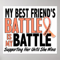 My Battle Too Best Friend Uterine Cancer Print