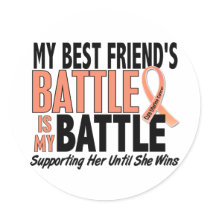 My Battle Too Best Friend Uterine Cancer Stickers