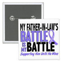 My Battle Too Father-In-Law Esophageal Cancer Pinback Buttons
