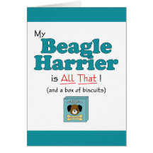 My Beagle Harrier is All That! Greeting Card