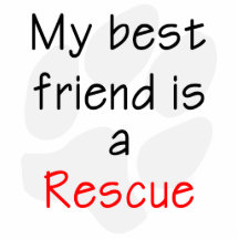 My Best Friend is a Rescue Dog Photo Cut Out