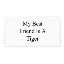 My Best Friend Is A Tiger Personalized Shipping Labels