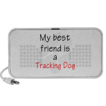 My Best Friend is a Tracking Dog Travel Speaker