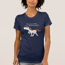 My Best Friend is an Appaloosa Red Roan Shirt
