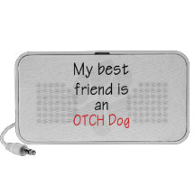 My Best Friend is an OTCH Dog Mini Speakers