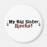 My Big Sister Rocks Fridge Magnet