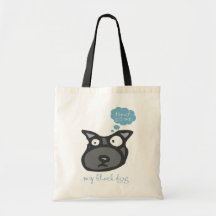 My Black Dog treat me design Tote Bags