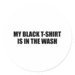 My black T-shirt is in the wash Stickers