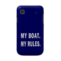 MY BOAT. MY RULES. SAMSUNG GALAXY S CASES