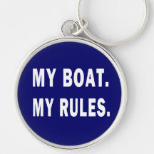 My Boat. My Rules - funny boating Key Chain