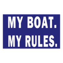 MY BOAT. MY RULES. RECTANGULAR STICKER