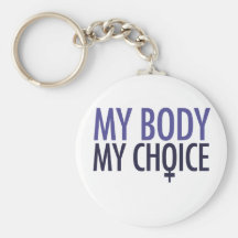 My Body My Choice Key Chains