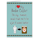 My Border Collie Loves Peanut Butter Card