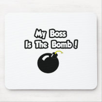 My Boss Is The Bomb!