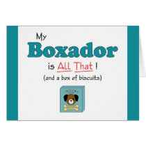 My Boxador is All That! Card