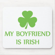 my boyfriend is irish mouse pad