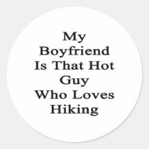 My Boyfriend Is That Hot Guy Who Loves Hiking Stickers