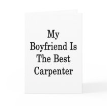 My Boyfriend Is The Best Carpenter