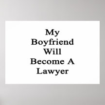 My Boyfriend Will Become A Lawyer Print