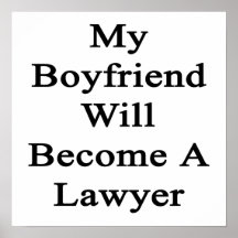 My Boyfriend Will Become A Lawyer Print