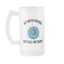 My Boys Scored Just Call Me Daddy Mugs