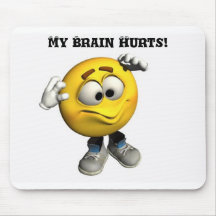 My Brain Hurts! Mousepad