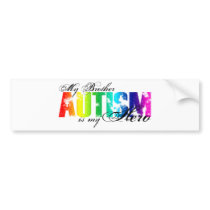 My Brother My Hero - Autism Bumper Sticker