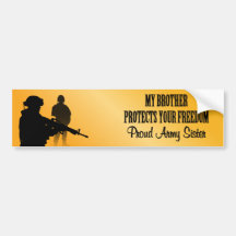 My Brother Protects Your Freedom (Army Sister) Bumper Stickers