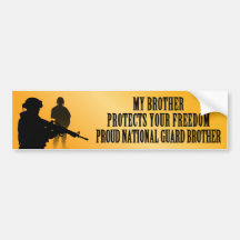 My Brother Protects Your Freedom (National Guard B Bumper Stickers