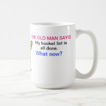 MY BUCKET LIST IS ALL DONE ... mugs