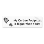 My Carbon Footprintis Bigger than Yours Bumper Stickers