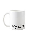 "\_/ My care cup is empty." Mug