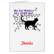 My Cat Walks All Over Me Greeting Card