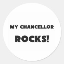 MY Chancellor ROCKS! Round Sticker