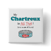 My Chartreux is All That! Funny Kitty Pin