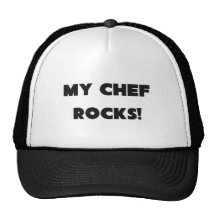 MY Chef ROCKS! Trucker Hats