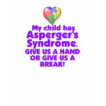 My Child Has Asperger's t-shirts