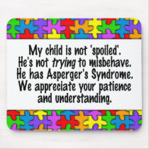 My Child Is Not Spoiled Mouse Pads