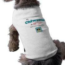 My Chiweenie is All That! Dog Clothing